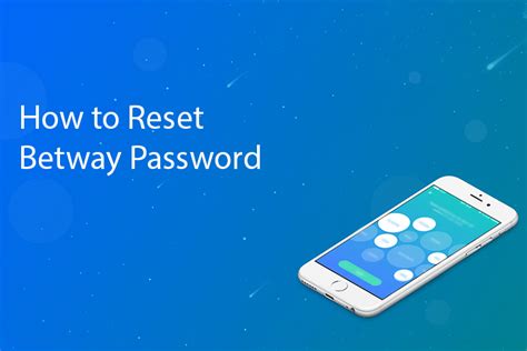 forgot betway password|How to Reset Your Password on the Betway App .